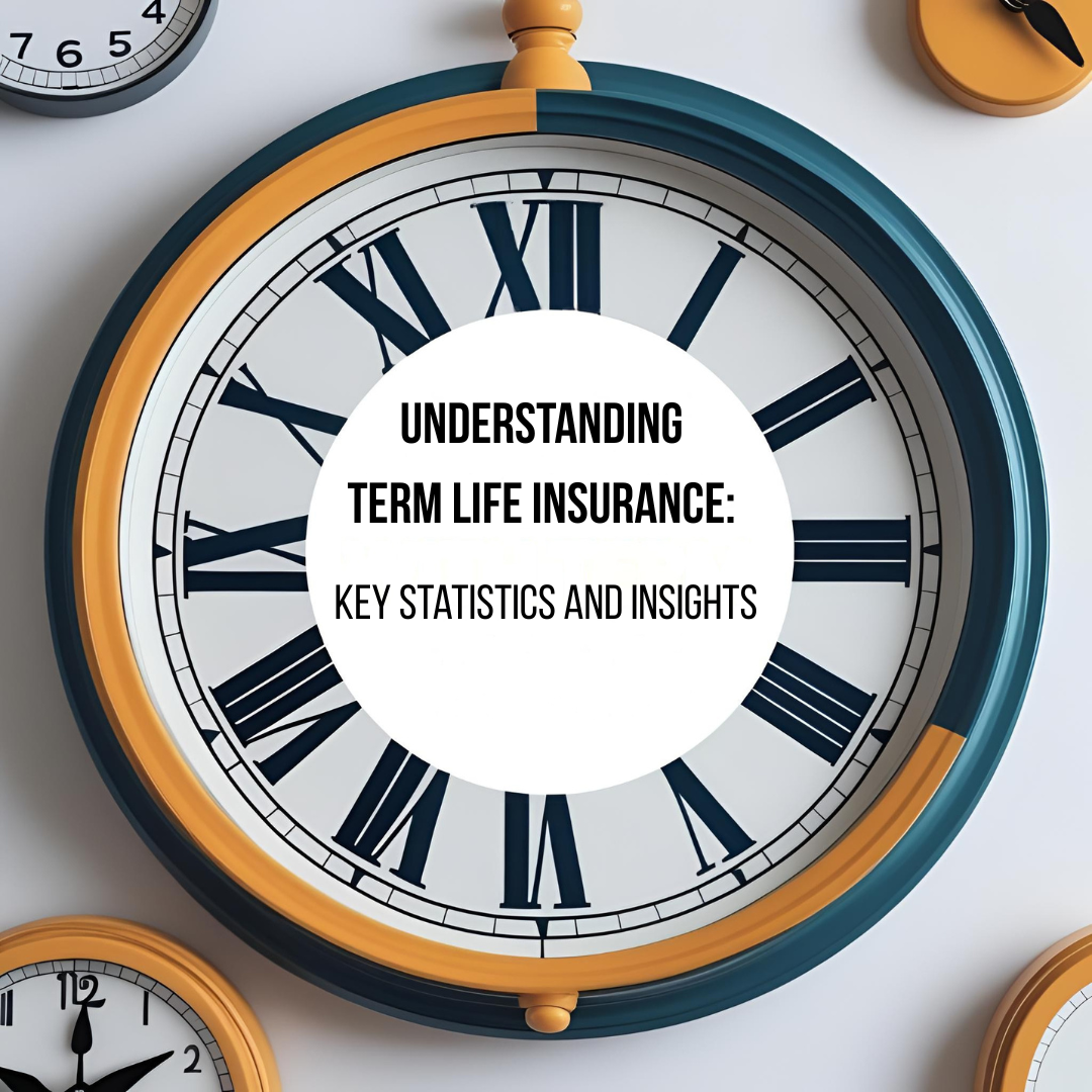 Term Life Insurance - Key Statistics and Insights