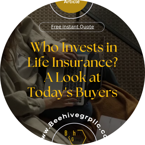 Who Invests in Life Insurance? A Look at Today's Buyers